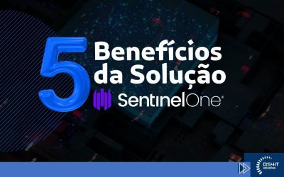 5 Benefícios da solução SentinelOne