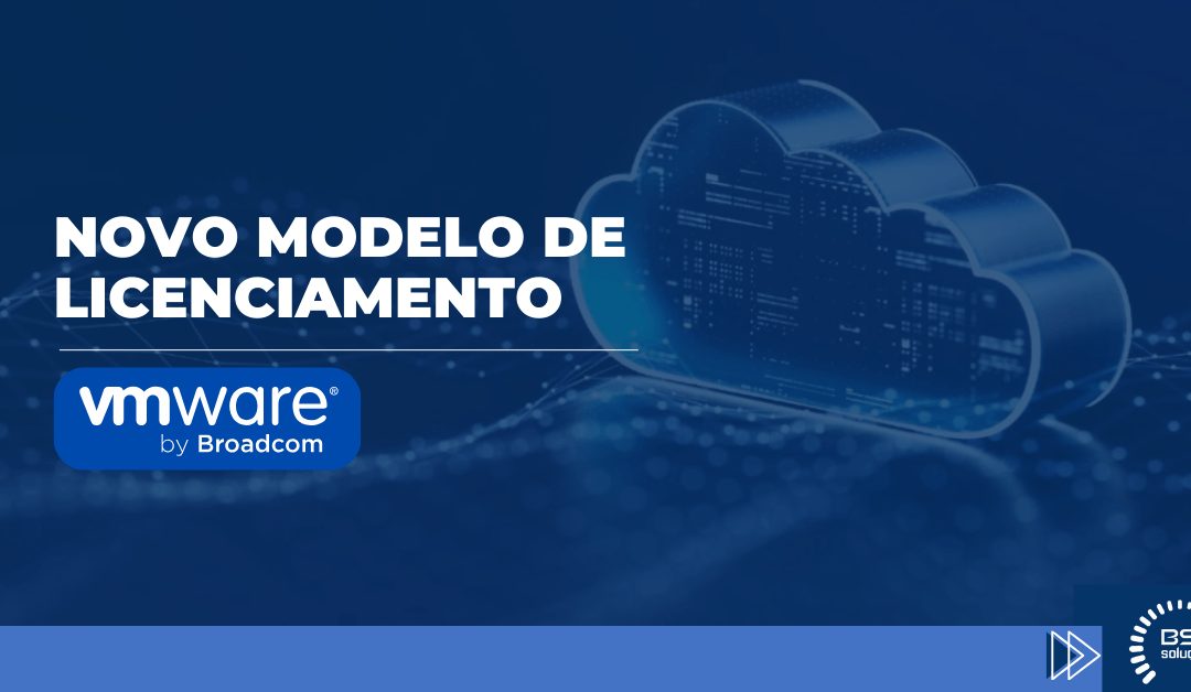 Novo modelo de licenciamento VMWare